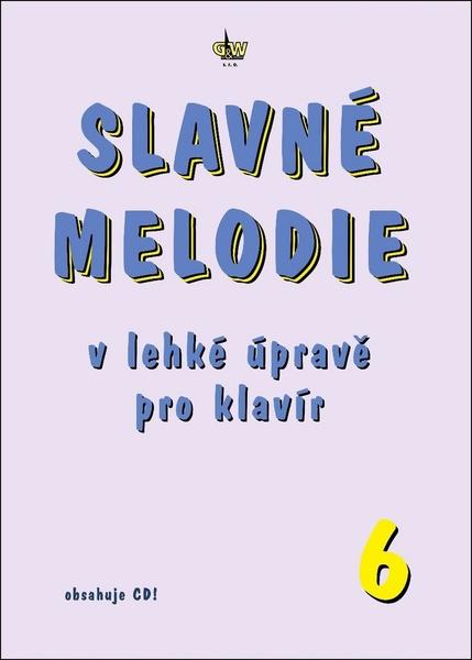 Levně Slavné melodie v lehké úpravě pro klavír 6