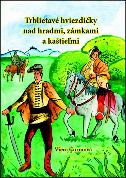 Trblietavé hviezdičky nad hradmi, zámkami a kaštieľmi - 978-80-972580-9-2