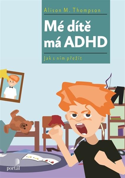 Mé dítě má ADHD - 978-80-262-1316-1