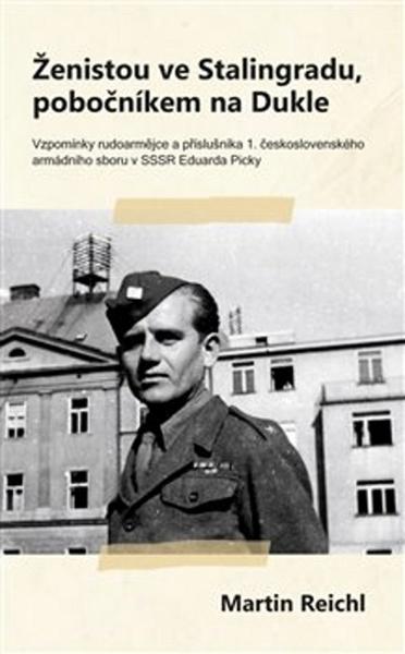 Ženistou ve Stalingradu, pobočníkem na Dukle - 978-80-7465-293-6
