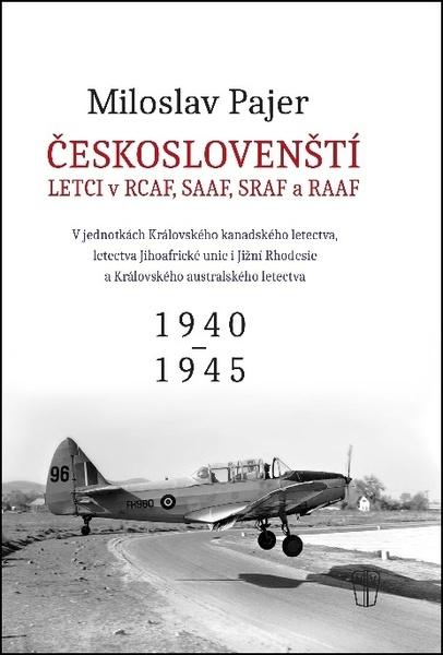 Levně Českoslovenští letci v RAF, SAAF, SRAF a RAAF