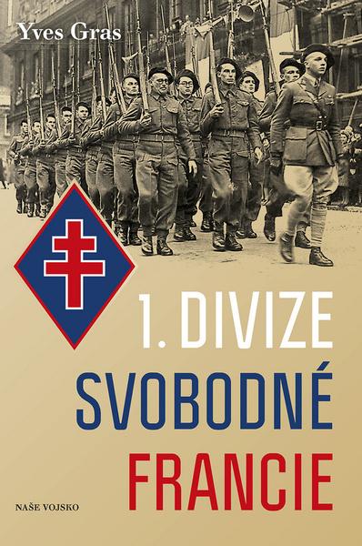 1. divizi Svobodné Francie - 978-80-206-1694-4