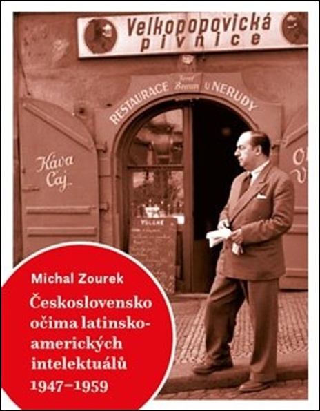 Československo očima latinskoamerických intelektuálů 1947-1959 - 978-80-87792-25-4