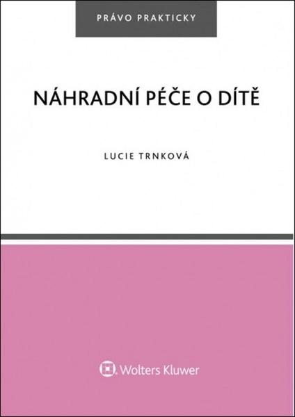 Náhradní péče o dítě - 978-80-7552-864-3