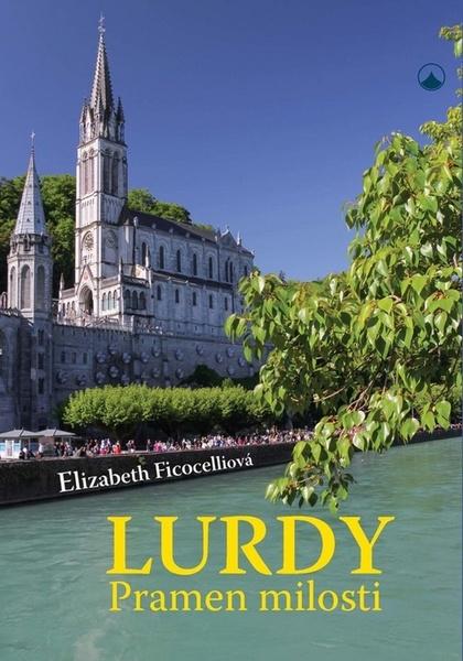 Lurdy Pramen milosti - 978-80-7566-057-2
