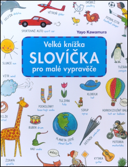 Velká knížka Slovíčka pro malé vypravěče - 978-80-87034-97-2
