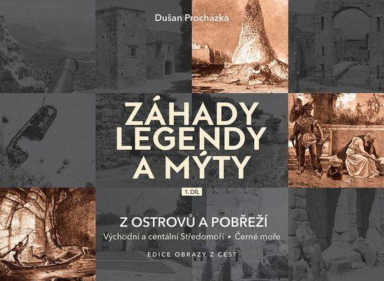 Záhady legendy a mýty 1.díl - 978-80-85763-93-5