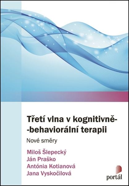 Levně Třetí vlna v kognitivně-behaviorální terapii