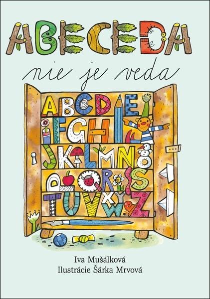 Abeceda nie je veda - 978-80-7451-679-5