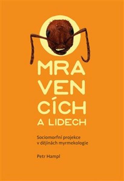 O mravencích a lidech - 978-80-7465-291-2