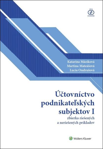 Účtovníctvo podnikateľských subjektov I - 978-80-8168-788-4