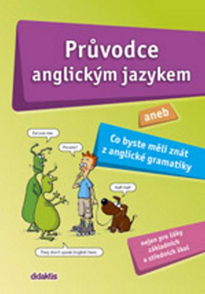 Levně Průvodce anglickým jazykem