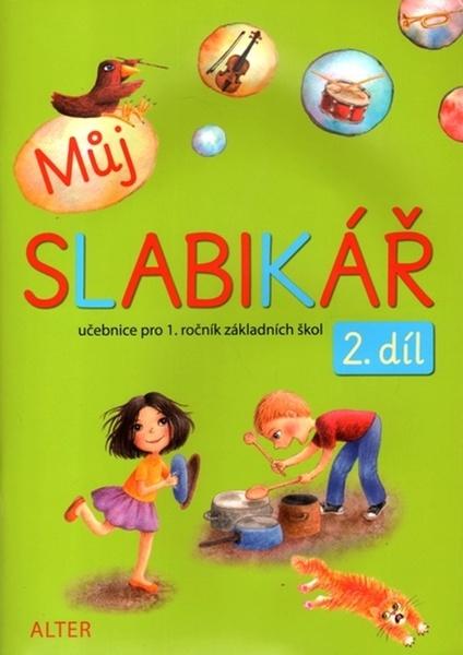 Levně Můj slabikář - 2. díl - Bradáčová L., Pospíšilová Z., Rezutková H. a kol.