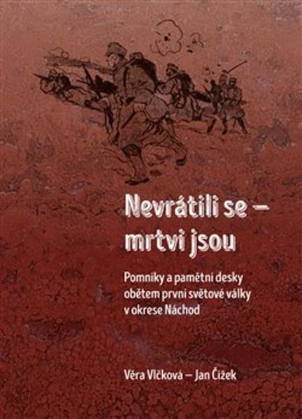 Nevrátili se - mrtvi jsou - 978-80-7465-294-3
