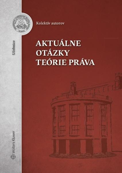 Levně Aktuálne otázky teórie práva