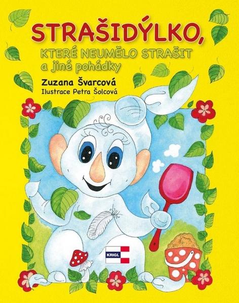 Levně Strašidýlko, které neumělo strašit a další pohádky