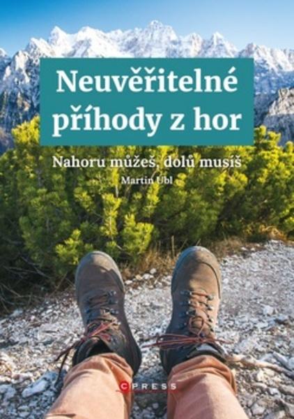 Neuvěřitelné příhody z hor - 978-80-264-1703-3
