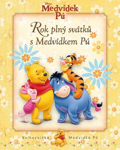 Medvídek Pú Rok plný svátků s Medvídkem Pú - 978-80-252-4145-5