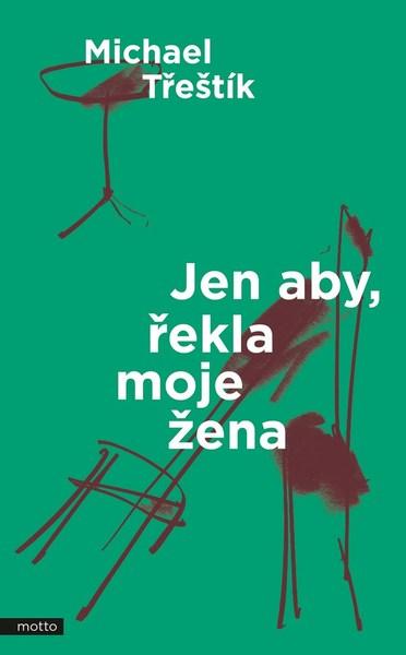 Jen aby, řekla moje žena - 978-80-267-0981-7