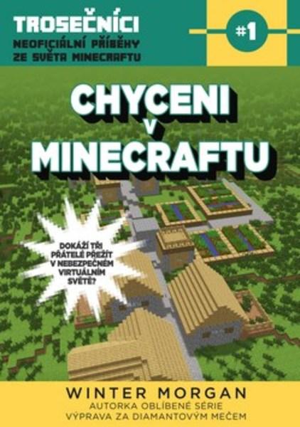 Chyceni v Minecraftu - 978-80-251-4903-4