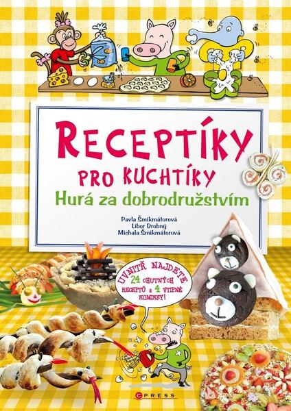 Receptíky pro kuchtíky Hurá za dobrodružstvím! - 978-80-264-1799-6