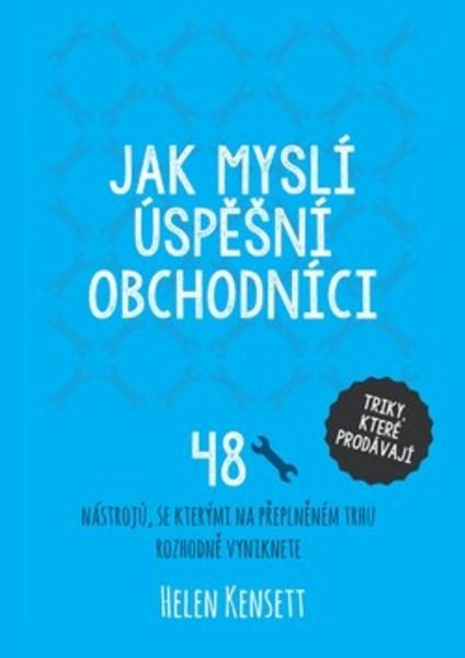 Jak myslí úspěšní obchodníci - 978-80-7261-536-0