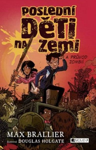 Poslední děti na Zemi a průvod zombií - 978-80-253-3553-6
