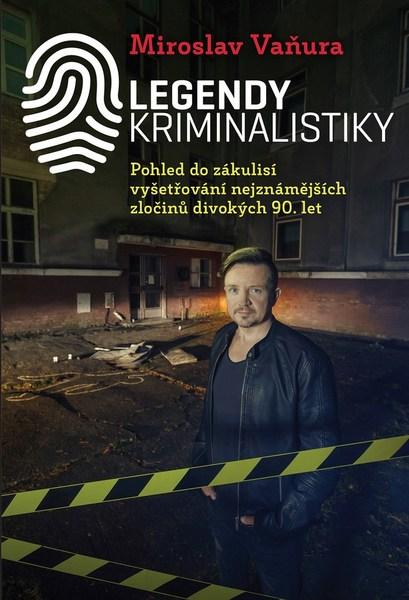 Legendy kriminalistiky - 978-80-7505-902-4