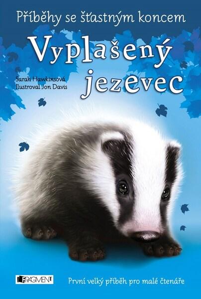 Příběhy se šťastným koncem Vyplašený jezevec - 978-80-253-3558-1