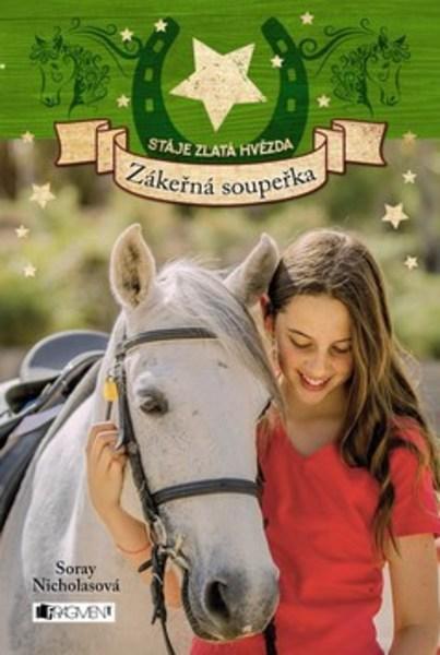 Stáje Zlatá hvězda Zákeřná soupeřka - 978-80-253-3552-9