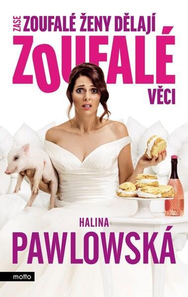 Zase zoufalé ženy dělají zoufalé věci - 978-80-267-1078-3