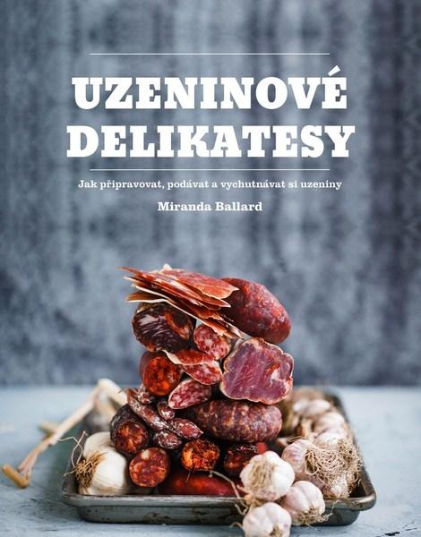 Uzeninové delikatesy - 978-80-264-1807-8