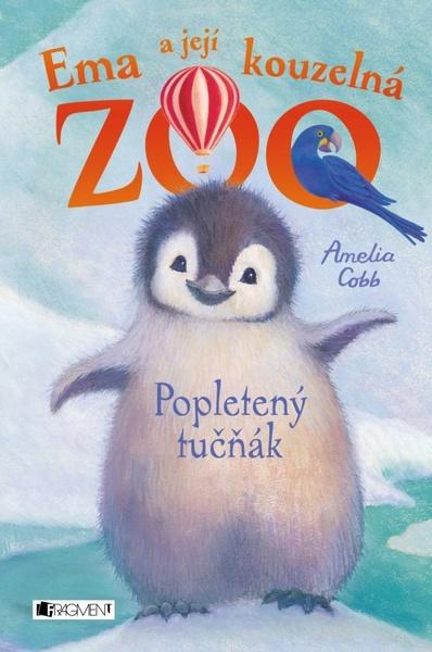 Ema a její kouzelná ZOO Popletený tučňák - 978-80-253-3571-0