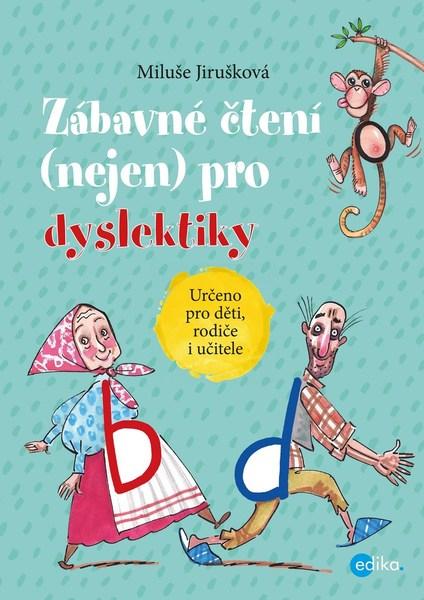 Zábavné čtení (nejen) pro dyslektiky - 978-80-266-1222-3