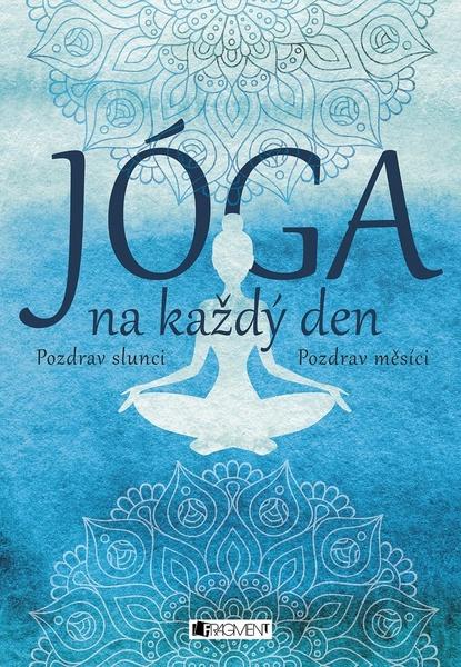 Jóga na každý den - 978-80-253-3451-5