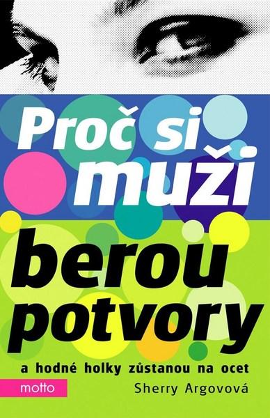Proč si muži berou potvory - 978-80-267-1092-9
