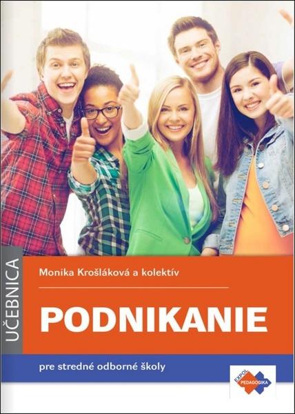 Podnikanie Učebnica pre stredné odborné školy - 978-80-8091-472-1