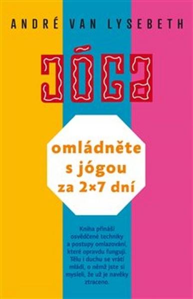 Omládněte s jógou za 2 x 7 dní - 978-80-257-2373-9