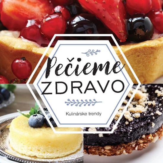 Levně Pečieme zdravo