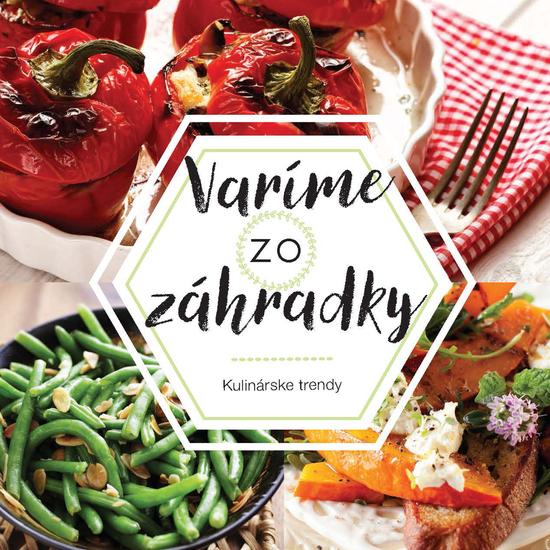 Levně Varíme zo záhradky