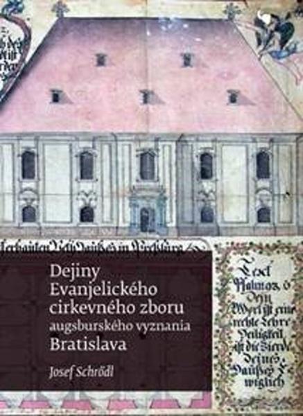 Dejiny Evanjelického cirkevného zboru augsburského vyznania v Bratislave - 978-80-8156-102-3