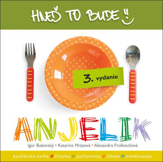 Hneď to bude, Anjelik - 978-80-89719-05-1