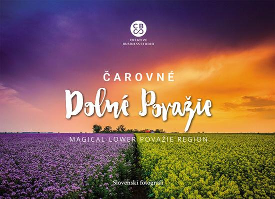 Levně Čarovné Dolné Považie