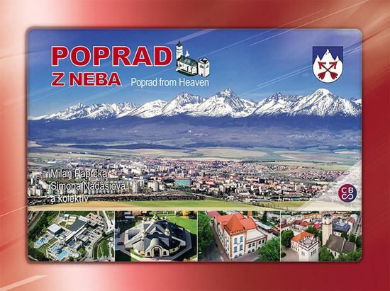 Poprad z neba - Poprad from heaven - Milan Paprčka, Simona Nádašiová - 978-80-8144-146-2