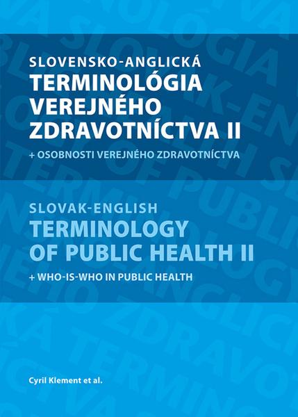 Slovensko-anglická terminológia verejného zdravotníctva II - 978-80-89057-71-9