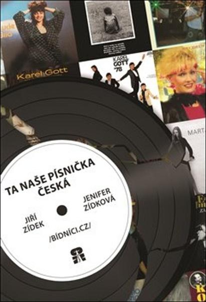 Levně Ta naše písnička česká /Bídníci.cz/ - Jiří Zídek, Jenifer Zídková