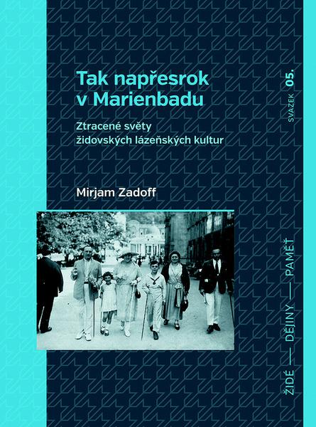 Tak napřesrok v Marienbadu - 978-80-7422-513-0