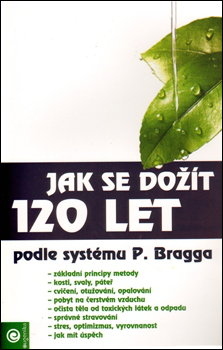 Jak se dožít 120 let - 978-80-89227-41-9