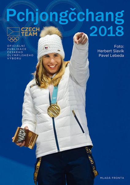 Pchjongčchang 2018 - XXIII. Zimní olympijské hry - 978-80-204-4809-5