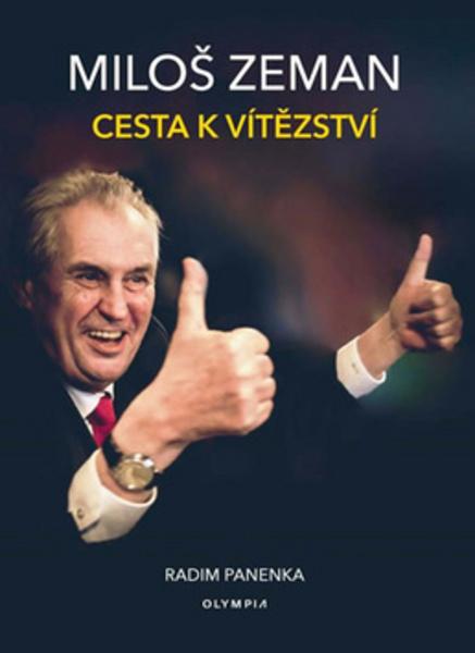 Miloš Zeman Cesta k vítězství - 978-80-7376-499-9